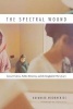 The Spectral Wound - Sexual Violence, Public Memories, and the Bangladesh War of 1971 (Paperback) - Nayanika Mookherjee Photo