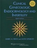 Clinical Gynecologic Endocrinology and Infertility (Hardcover, 8th Revised edition) - Marc A Fritz Photo