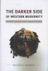 The Darker Side of Western Modernity - Global Futures, Decolonial Options (Paperback, New) - Walter D Mignolo Photo