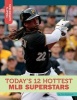 Today's 12 Hottest Mlb Superstars (Paperback) - Tom Robinson Photo