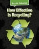 How Effective is Recycling? (Paperback) - Catherine Chambers Photo