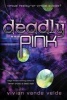 Deadly Pink (Paperback) - Vivian Vande Velde Photo