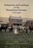 Architecture and Landscape of the Pennsylvania Germans, 1720-1920 (Hardcover) - Sally McMurry Photo