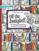 Off the Bookshelf - 45+ Weirdly Wonderful Designs to Colour for Fun and Relaxation (Paperback) - Samarra Khaja Photo