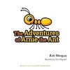 The Adventures of Arnie the Ant (Paperback) - Rob Morgan Photo