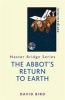 The Abbot's Return to Earth (Paperback) - David Bird Photo