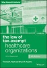 Law of Tax-Exempt Healthcare Organizations 2016 Supplement (Paperback, 4th Revised edition) - Thomas K Hyatt Photo