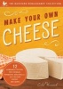 Make Your Own Cheese - 12 Homemade Recipes for Cheddar, Parmesan, Mozzarella, Self-Reliant Cheese, and More! (Paperback, 2nd) - Caleb Warnock Photo