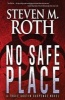 No Safe Place - A Trace Austin Suspense Novel (Paperback) - Steven M Roth Photo