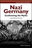 Nazi Germany - Confronting the Myths (Paperback) - Catherine A Epstein Photo