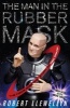 The Man In The Rubber Mask - The Inside Smegging Story of Red Dwarf (Paperback) - Robert Llewellyn Photo