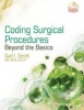 Coding Surgical Procedures - Beyond the Basics (Spiral bound, International edition) - Gail Smith Photo