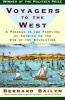 Voyagers to the West - A Passage in the Peopling of America on the Eve of the Revolution (Paperback) - Bernard Bailyn Photo