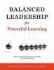 Balanced Leadership for Powerful Learning (Paperback) - Bryan Goodwin Photo