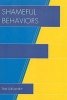 Shameful Behaviors (Paperback) - Tim Delaney Photo