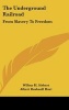 The Underground Railroad - From Slavery to Freedom (Hardcover) - Wilbur H Siebert Photo