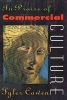 In Praise of Commercial Culture (Paperback, Revised) - Tyler Cowen Photo