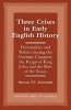 Three Crises in Early English History - Personalities and Politics during the Norman Conquest, the Reign of King John, and the Wars of the Roses (Paperback, New) - Michael VC Alexander Photo