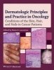 Dermatologic Principles and Practice in Oncology - Conditions of the Skin, Hair, and Nails in Cancer Patients (Hardcover, New) - Mario E Lacouture Photo