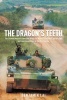 The Dragon's Teeth - The Chinese People's Liberation Army: Its History, Traditions, and Air Sea and Land Capability in the 21st Century (Hardcover) - Benjamin Lai Photo