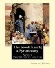 The Brook Kerith; A Syrian Story. by - : Novel (World's Classic's) (Paperback) - George Moore Photo