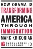 How Obama is Transforming America Through Immigration (Paperback) - Mark Krikorian Photo