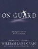 On Guard - Defending Your Faith with Reason and Precision (Paperback, New) - William Lane Craig Photo