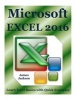 Microsoft Excel 2016 - Learn Excel Basics with Quick Examples(excel 2016, Excel 2013, Excel VBA, Excel 2016, Excel Charts, Excel Project, MS Excel, MS Excel Books, Spreadsheet Book, Spreadsheet Excel) (Paperback) - James Jackson Photo