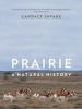 Prairie - A Natural History (Paperback, 2nd Revised edition) - Candace Savage Photo