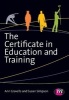 The Certificate in Education and Training (Paperback, New) - Ann Gravells Photo