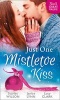 Just One Mistletoe Kiss... - After the Christmas Party... / Her Firefighter Under the Mistletoe / Her Mistletoe Wish (Paperback) - Janice Lynn Photo