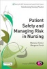 Patient Safety and Managing Risk in Nursing (Paperback, New) - Melanie A Fisher Photo