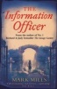 The Information Officer (Paperback) - Mark Mills Photo