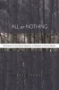 All or Nothing - Systematicity, Transcendental Arguments, and Skepticism in German Idealism (Hardcover, New) - Paul W Franks Photo