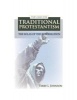 The Case for Traditional Protestantism - The Solas of the Reformation (Paperback, Revised ed) - Terry L Johnson Photo