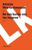 No Hay Burlas Con las Mujeres (Spanish, Paperback) - Antonio Mira De Amescua Photo