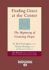 Finding Grace at the Center - The Beginning of Centering Prayer (Large print, Paperback, [Large Print]) - M Basil Pennington Bourgeault Photo