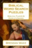 Biblical Word Search Puzzles - Biblical Places & People's Names (Paperback) - Brendan Wake Photo