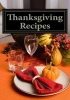 Thanksgiving Recipes (Paperback) - Laura Sommers Photo