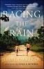 Racing the Rain - A Novel (Paperback) - John L Parker Photo