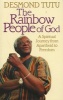 The Rainbow People Of God - A Spiritual Journey From Apartheid To Freedom (Paperback, New edition) - Desmond Tutu Photo