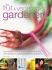 The Fruit & Vegetable Gardener - The Complete Practical Guide to Kitchen Gardening, from Planning and Planting to Harvesting and Storing (Hardcover) - Richard Bird Photo