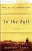 In the Fall (Paperback) - Jeffrey Lent Photo