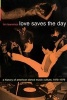 Love Saves the Day - A History of American Dance Music Culture, 1970-1979 (Paperback) - Tim Lawrence Photo