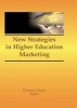 New Strategies in Higher Education Marketing (Hardcover) - James Anthony Burns Photo