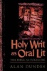 The Holy Writ as Oral Lit - The Bible as Folklore (Paperback) - Alan Dundes Photo