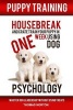 Puppy Training - Housebreak and Crate Train Your Puppy in One Week Using Dog Psychology (Paperback) - Thomas Norton Photo