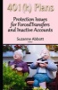 401(K) Plans - Protection Issues for Forced Transfers and Inactive Accounts (Hardcover) - Suzanne Abbott Photo