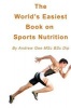 World's Easiest Book on Sports Nutrition (Paperback) - Andrew Gee Msc Bsc Dip Photo