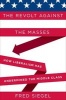 The Revolt Against the Masses - How Liberalism Has Undermined the Middle Class (Hardcover) - Fred Siegel Photo